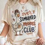 Over Stimulated Moms Club - Shirt Color is Cream (#11)
