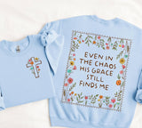 Even In The Chaos - Shirt Color Is Light Blue (#14)