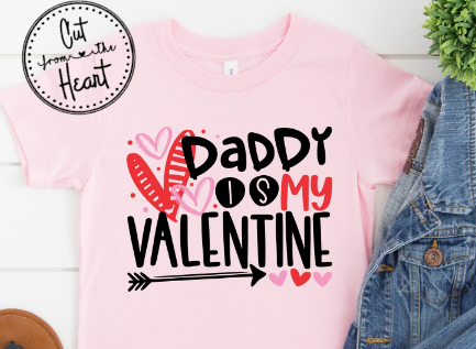 Daddy Is My Valentine - Youth Valentine 2025