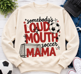 Loud Mouth Soccer Mama - Shirt Color is Cream (#26)