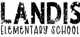 Landis Elementary School  - You Choose The Shirt Style