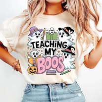 Teaching My Boos  - Shirt Color Is Cream