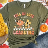 Fall In Love With Learning - Shirt Color Is Military Green