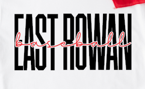 East Rowan Baseball - You Choose The Shirt Style - Shirt Color Is White