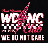 We Do Not Care - Shirt Color Is Black - You Choose The Shirt Style