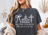 Be The Church - Shirt Color is Pepper