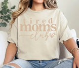 Tired Moms Club - Valentine Special - Print Is Tan