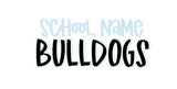 Bulldogs - Sprit Wear Store - Personalized With Your School Name & Colors