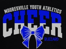 Mooresville Youth Athletics - Cheerleading Blizzard  - You Choose The  Shirt Style - Shirt Color Is Black