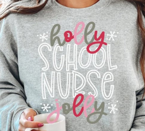 Christmas 2024 - Holly School Nurse Jolly - Shirt Color Is Gray