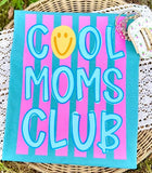 Cool Moms Club - You Choose the Shirt Style and Names - Shirt Color Is Teal