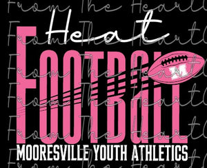 Mooresville Youth Athletics - Heat - You Choose The Shirt Style - Shirt Color Is Black