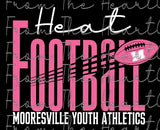 Mooresville Youth Athletics - Heat - You Choose The Shirt Style - Shirt Color Is Black