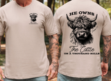 He Owns The Cattle - Youth & Adult Sizes - You Choose The Shirt Style - Shirt Color Is Sand