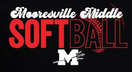 Mooresville Middle Softball  - You Choose The Shirt Style - Black
