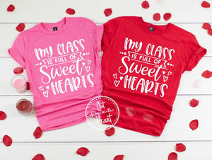 My Classroom Is Full Of Sweethearts Valentine 2025