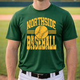 Northside Baseball - You Choose The Shirt Style - Shirt Color Is Green