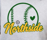 Northside Baseball - You Choose The Shirt Style - Shirt Color Is Gray