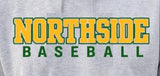 Northside Baseball - You Choose The Shirt Style - Shirt Color Is Gray