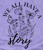 We All Have A Story - Valentine Special - Print Is Black