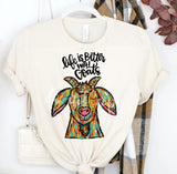 Life Is Better With Goats - You Choose the Shirt Style - Cream Color Shirt