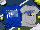 Blue Devils Tennis - You Choose the Design & Shirt Style