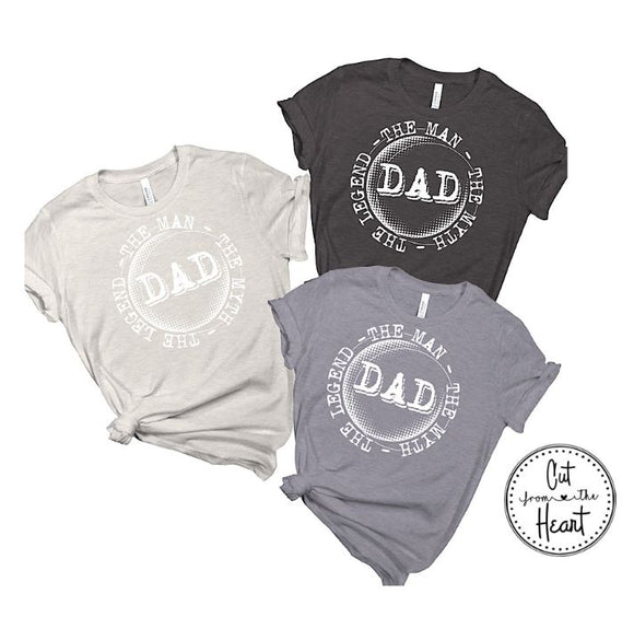 Dad ~ The Man, The Myth ~ Funny T-shirt For Father's Day