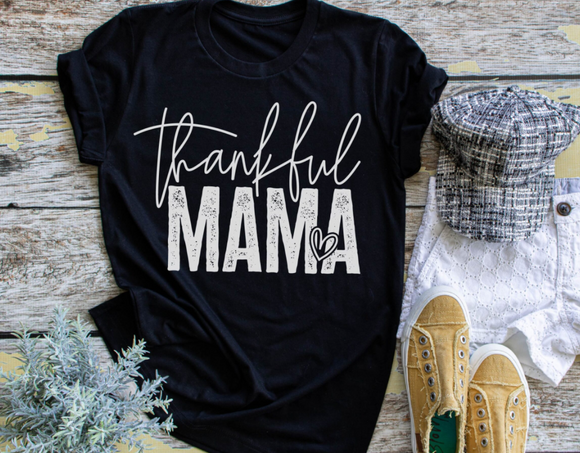 Thankful Mama Graphic Tee Or Sweatshirt