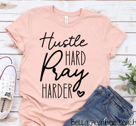 Hustle Hard Pray Harder Graphic Tee