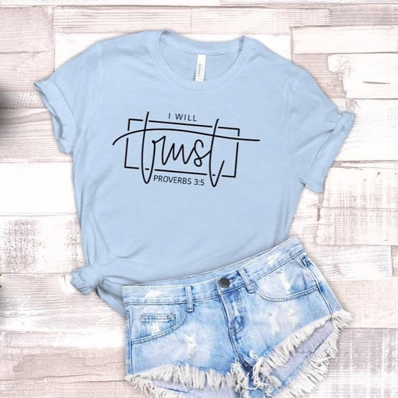 Christian Shirts, Christian Gifts, Gift For Her, Trust Shirt, Inspirational Shirt, Gift For Daughter, Infertility Shirt, Trendy Graphic Tee
