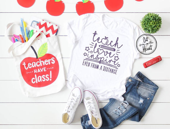 Teach Love Inspire Even From A Distance, Dedicated Teacher Even From A Distance Shirt, Teacher Hero Shirts, Gift For Teacher, 2020 Teacher